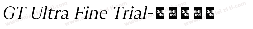 GT Ultra Fine Trial字体转换